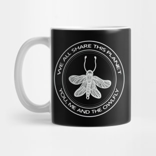 Owlfly - We All Share This Planet - meaningful animal design on black Mug